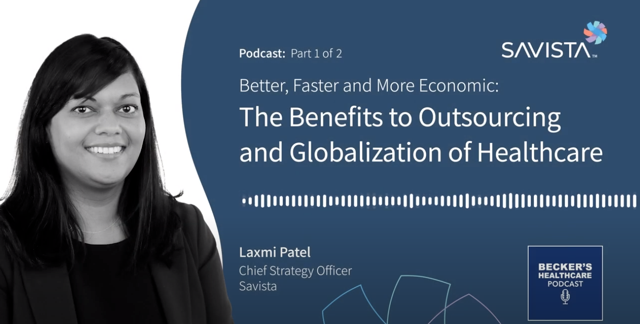 Better, Faster and More Economic: The Benefits to Outsourcing and Globalization of Healthcare